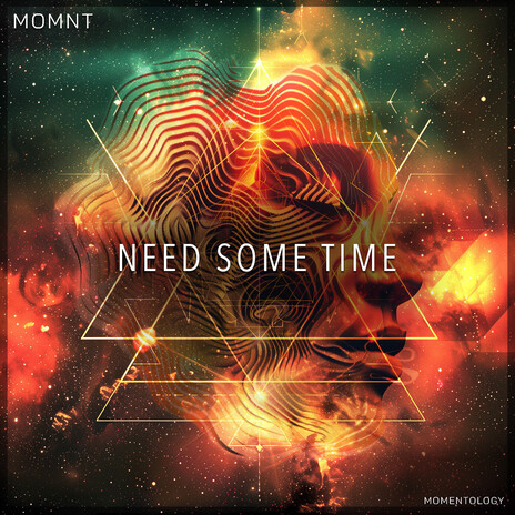 Need Some Time ft. MOMNT | Boomplay Music