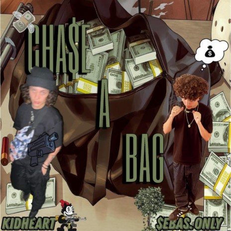 CHA$e A BAG ft. $ebas.Only | Boomplay Music