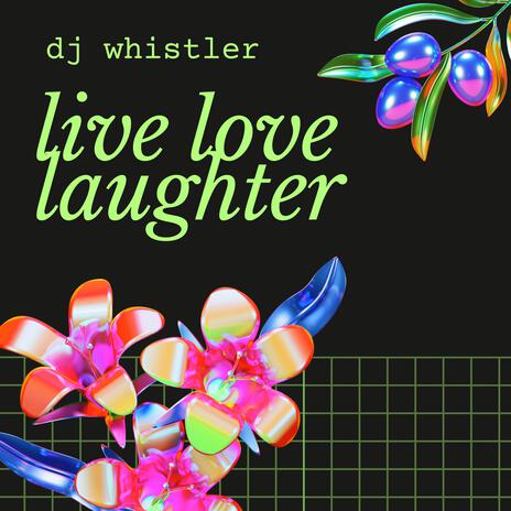 Live Love Laughter (Live)