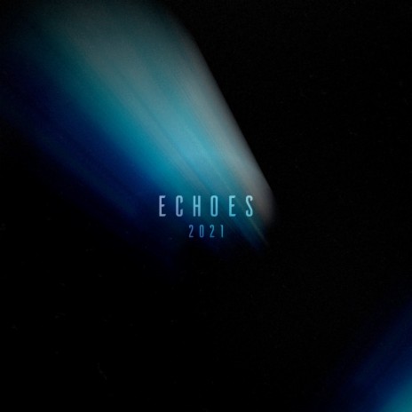 Echoes 2021 ft. Hanna Diaz | Boomplay Music