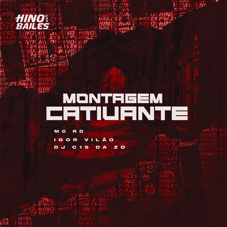 Montagem Cativante ft. DJ C15 Da ZO & Mc RD | Boomplay Music