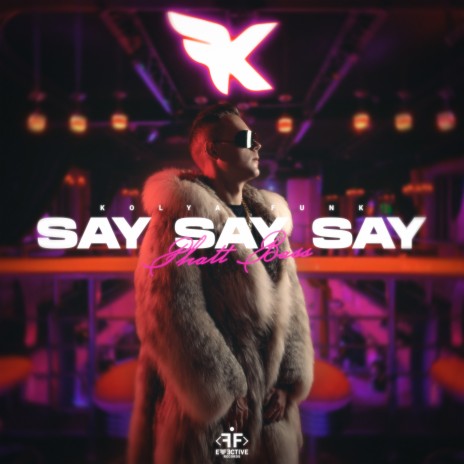 Say Say Say (Phatt Bass) | Boomplay Music