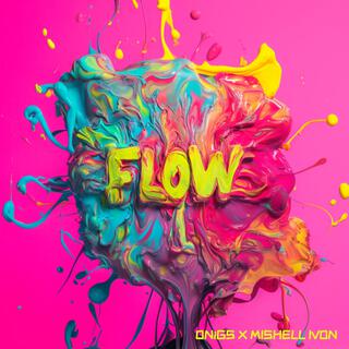 FLOW ft. Mishell Ivon lyrics | Boomplay Music