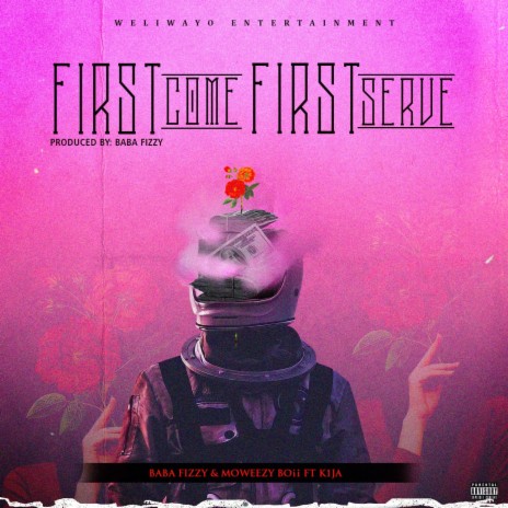 First Come First Serve ft. K1JA | Boomplay Music