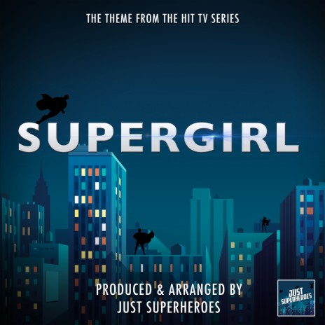 Supergirl Main Theme (From Supergirl)