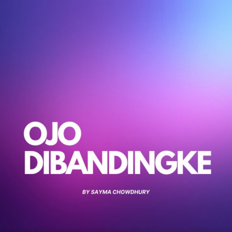 Ojo Dibandingke | Boomplay Music