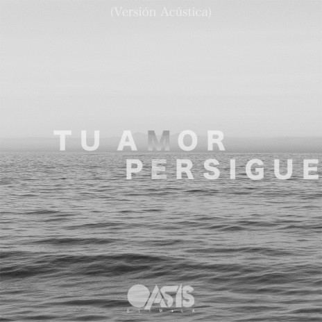 Tu Amor Me Persigue (Versión Acústica) ft. David Silva & Elim Los Angeles | Boomplay Music