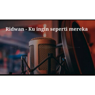 Ku Ingin Seperti Mereka