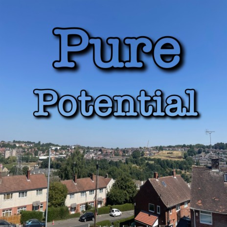 Pure potential | Boomplay Music