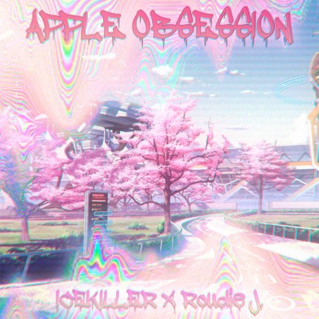 APPLE OBSESSION ft. Roudie J. | Boomplay Music