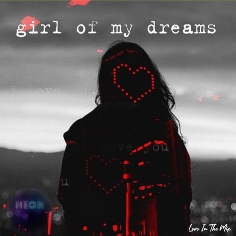 Girl Of My Dreams | Boomplay Music