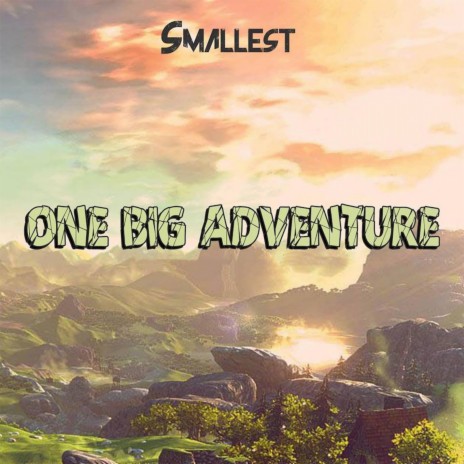 One Big Adventure | Boomplay Music