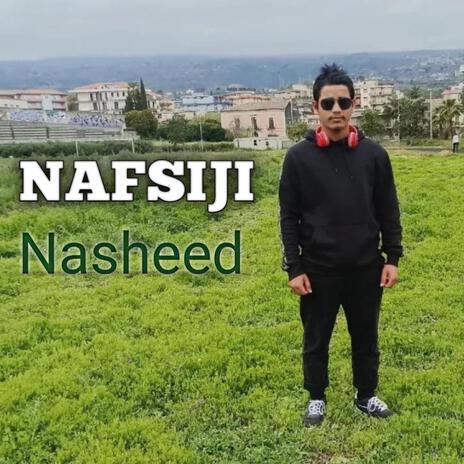 NAFSIJI Nasheed.