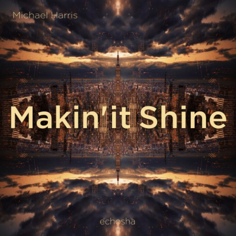 Makin' it Shine (Novox Mix)