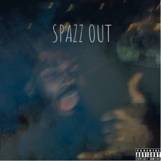 Spazz Out