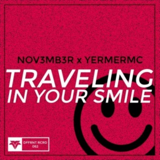 Traveling in Your Smile