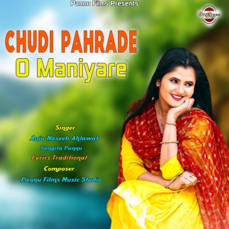 Chudi Pahrade O Maniyare ft. Sangita Pannu | Boomplay Music