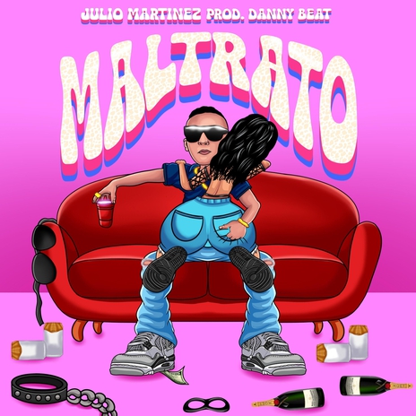 Maltrato (feat. Danny Beat) | Boomplay Music