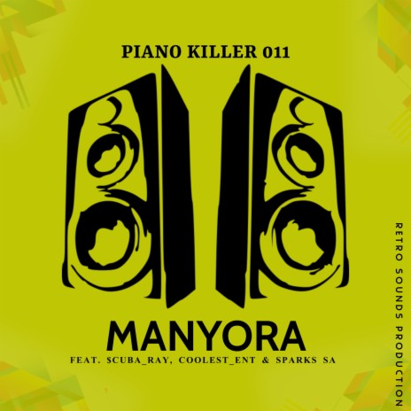 Manyora ft. $cuba_Ray Coolest_Ent & Sparks SA