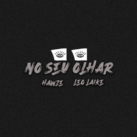 No Seu Olhar ft. Leo Laike | Boomplay Music