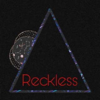 Reckless ft. Trav & A. Mims lyrics | Boomplay Music
