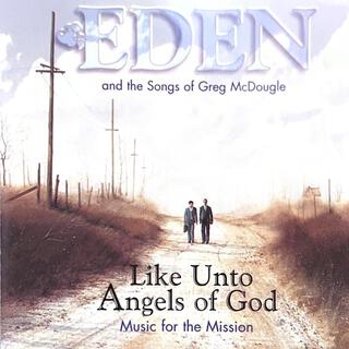 Like Unto Angels of God: Music for the Mission