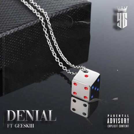 DENIAL ft. GEESKIII