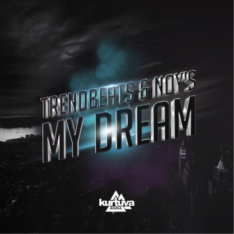 My Dream ft. Dj Noy's | Boomplay Music