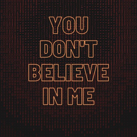You Don't Believe In Me ft. Guroff | Boomplay Music