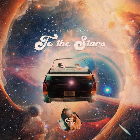 To the Stars | Boomplay Music