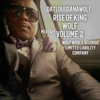 Rise Of King Wolf Mixtape Volume 2