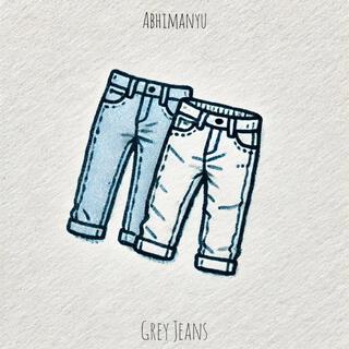 Grey Jeans lyrics | Boomplay Music