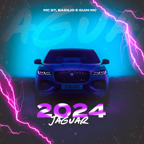 2024 Jaguar ft. MC GT & Guih Mc | Boomplay Music