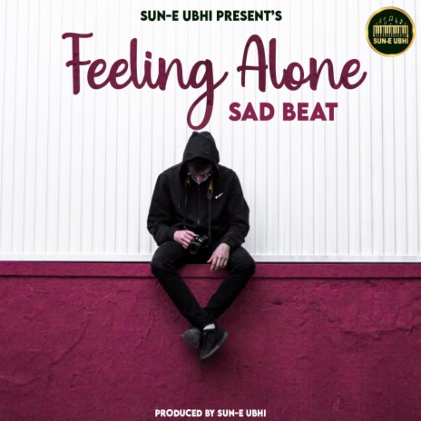 Feeling Alone Sad Beat | Boomplay Music