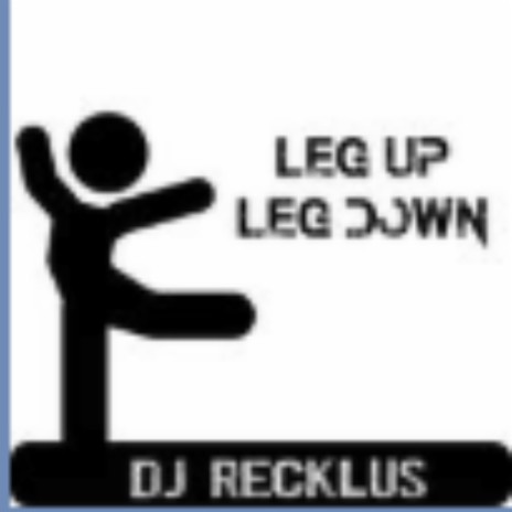 Leg up Leg Down | Boomplay Music