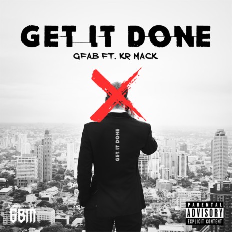 Get It Done ft. Kr Mack | Boomplay Music
