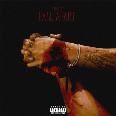 Fall Apart | Boomplay Music