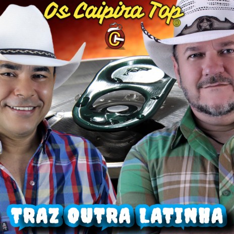 Traz Outra Latinha | Boomplay Music