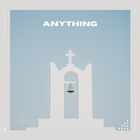 Anything | Boomplay Music