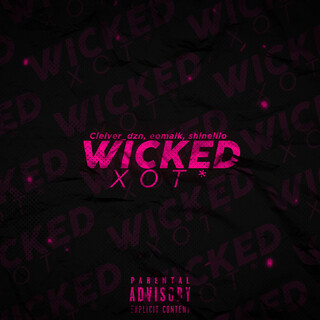 Wicked Xot*