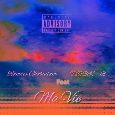 Ma vie ft. BLVCK R | Boomplay Music