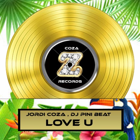 Love U ft. DJ Pini Beat | Boomplay Music
