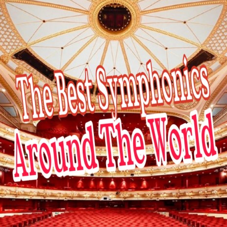 The Best Symphonics Around The World | Boomplay Music
