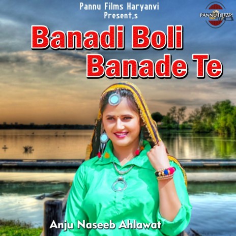 Banadi Boli Banade Te | Boomplay Music