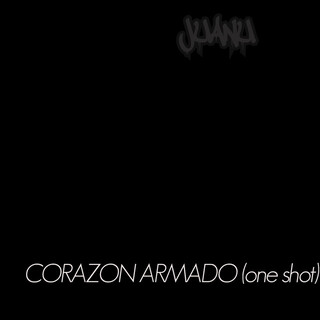 Corazon Armado (One Shot)