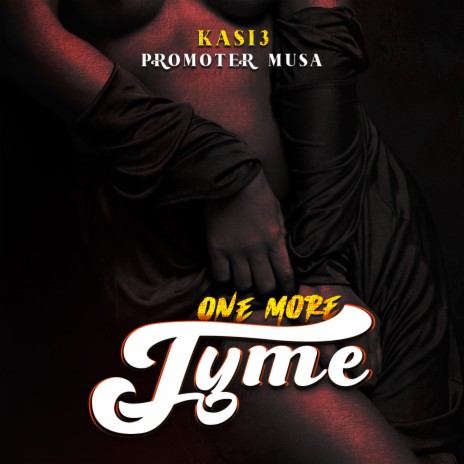One More Tyme ft. Kasi3 🅴 | Boomplay Music