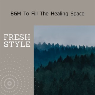 Bgm to Fill the Healing Space