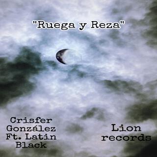 Ruega y Reza ft. LatinBlack lyrics | Boomplay Music