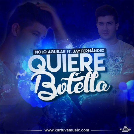 Quiere Botella ft. Jay Fernandez | Boomplay Music