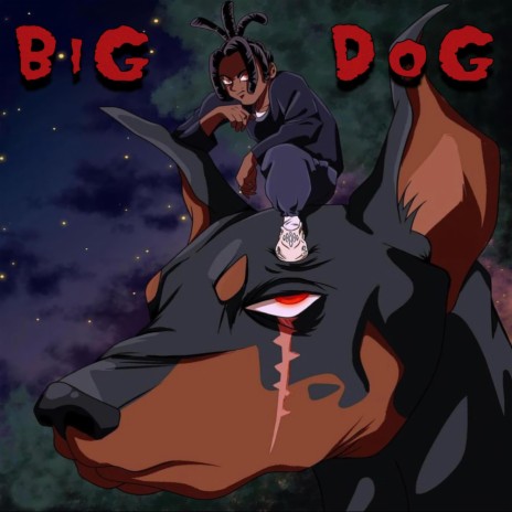 BIG DOG | Boomplay Music